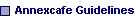 Annexcafe Guidelines